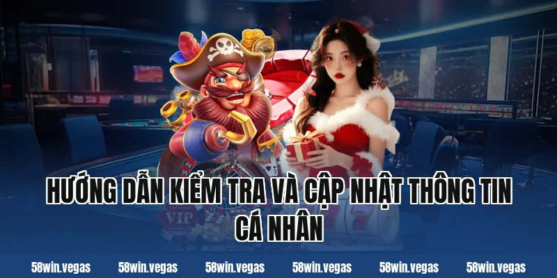 Hướng dẫn kiểm tra và cập nhật thông tin cá nhân
