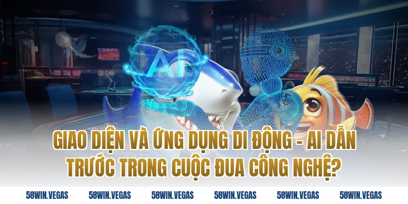 Giao Diện Và Ứng Dụng Di Động – Ai Dẫn Trước Trong Cuộc Đua Công Nghệ?